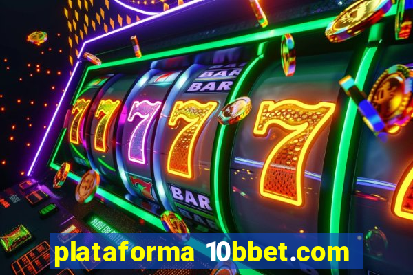 plataforma 10bbet.com